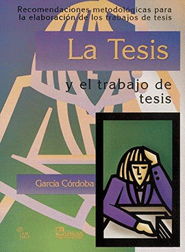 LA TESIS Y EL TRABAJO DE TESIS