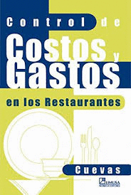 CONTROL DE COSTOS Y GASTOS EN LOS RESTAURANTES