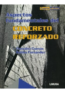 ASPECTOS FUNDAMENTALES DEL CONCRETO REFORZADO