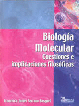 BIOLOGIA MOLECULAR CUESTIONES E IMPLICACIONES FILOSOFICAS