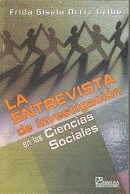 LA ENTREVISTA DE INVESTIGACI�N EN LAS CIENCIAS SOCIALES