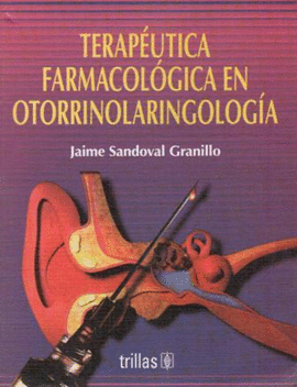 TERAPEUTICA FARMACOLOGICA EN OTORRINOLARINGOLOGIA