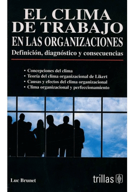 EL CLIMA DE TRABAJO EN LAS ORGANIZACIONES