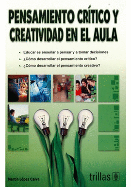 PENSAMIENTO CRTICO Y CREATIVIDAD EN EL AULA