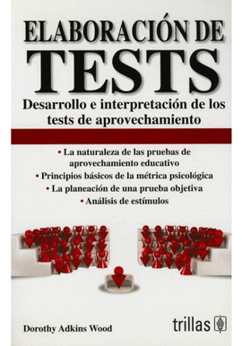 ELABORACION DE TESTS DESARROLLO E INTERPRETACION DE LOS TESTS DE APROVECHAMIENTO