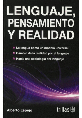 LENGUAJE PENSAMIENTO Y REALIDAD