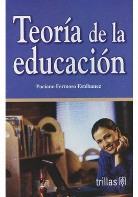 TEORIA DE LA EDUCACION
