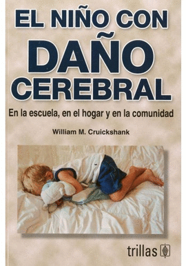 EL NI�O CON DA�O CEREBRAL EN LA ESCULA , EN EL HOGAR Y EN LA COMUNIDAD