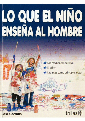 LO QUE EL NI�O ENSE�A AL HOMBRE