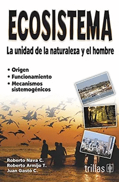 ECOSISTEMA. LA UNIDAD DE LA NATURALEZA Y EL HOMBRE