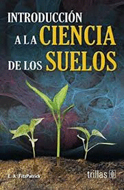 INTRODUCCION A LA CIENCIA DE LOS SUELOS