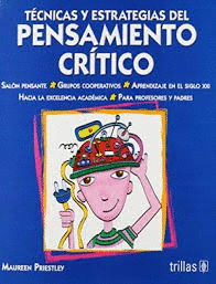 T�CNICAS Y ESTRATEGIAS DEL PENSAMIENTO CR�TICO