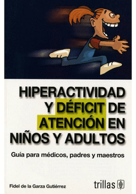 HIPERACTIVIDAD Y DFICIT DE ATENCION EN NIOS Y ADULTOS