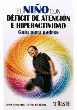 EL NI�O CON DEFICIT DE ATENCI�N E HIPERACTIVIDAD