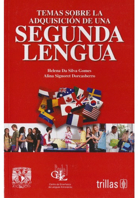 TEMAS SOBRE LA ADQUISICION DE UNA SEGUNDA LENGUA