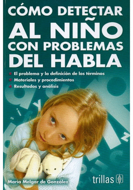 CMO DETECTAR AL NIO CON PROBLEMAS DEL HABLA