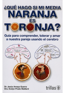 QUE HAGO SI MI MEDIA NARANJA ES TORONJA?