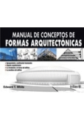 MANUAL DE CONCEPTOS DE FORMAS ARQUITECTNICAS