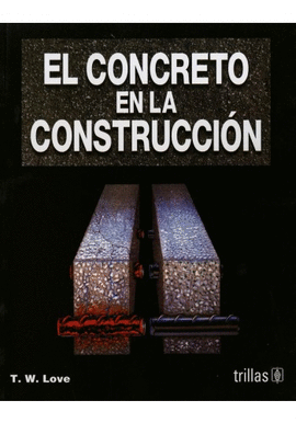 EL CONCRETO EN LA CONSTRUCCI�N