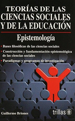 TEORIAS DE LAS CIENCIAS SOCIALES Y DE LA EDUCACION