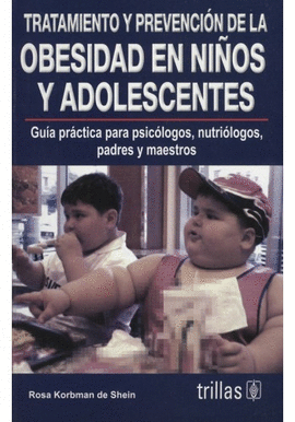 TRATAMIENTO Y PREVENCI�N DE LA OBESIDAD EN NI�OS Y ADOLESCENTES