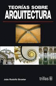 TEORIAS SOBRE ARQUITECTURA