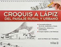 CROQUIS A LPIZ DEL PAISAJE RURAL Y URBANO