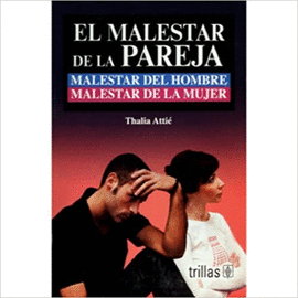 EL MALESTAR DE LA PAREJA MALESTAR DEL HOMBRE MALESTAR DE LA MUJER