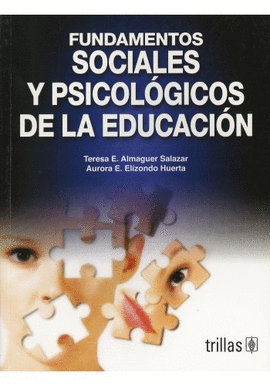 FUNDAMENTOS SOCIALES Y PSICOL�GICOS DE LA EDUCACI�N