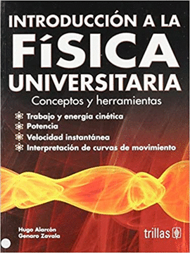 INTRODUCCION A LA FISICA UNIVERSITARIA CONCEPTOS Y HERRAMIENTAS