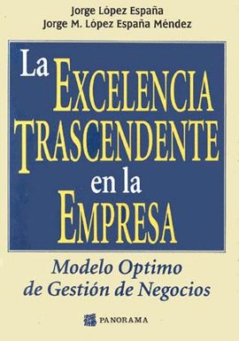 LA EXCELENCIA TRASCENDENTE EN LA EMPRESA MODELO OPTIMO