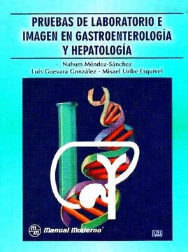 PRUEBAS DE LABORATORIO E IMAGEN EN GASTROENTEROLOGIA Y HEPATOLOGIA