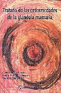 TRATADO DE LAS ENFERMEDADES DE LA GLANDULA MAMARIA