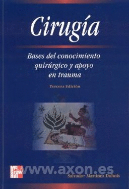 CIRUGIA BASES DEL CONOCIMIENTO QUIRURGICO Y APOYO EN TRAUMA