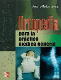 ORTOPEDIA PARA LA PRACTICA MEDICA GENERAL