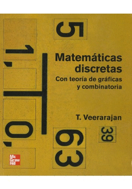 MATEMATICAS DISCRETAS CON TEORIAS DE GRAFICAS Y COMBINATORIA