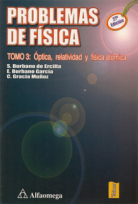 PROBLEMAS DE FISICA 3 OPTICA RELATIVIDAD Y FISICA ATOMICA