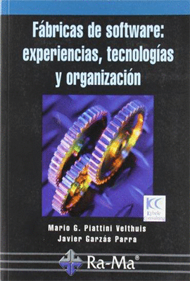 FABRICAS DEL SOFTWARE EXPERIENCIAS TECNOLOGIAS Y ORGANIZACION