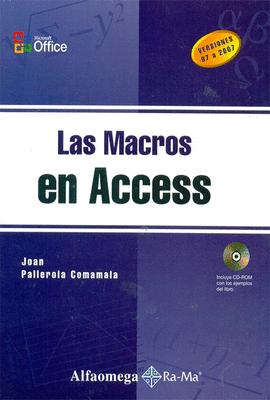 LAS MACROS EN ACCESS + CD-ROM