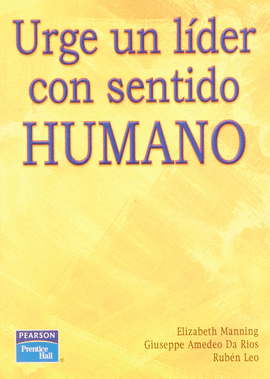 URGE UN LIDER CON SENTIDO HUMANO