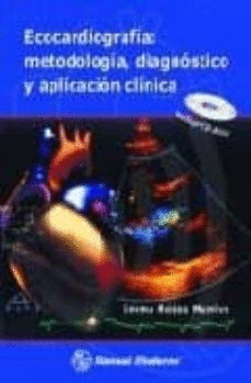 ECOCARDIOGRAFIA METODOLOGIA DIAGNOSTICO Y APLICACION CLINICA + CD-ROM
