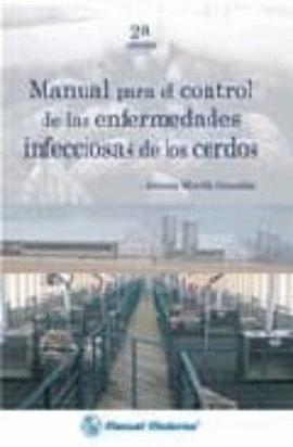 MANUAL PARA EL CONTROL DE LAS ENFERMEDADES INFECCIOSAS DE LOS CERDOS