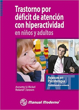 TRASTORNO POR DEFICIT DE ATENCION CON HIPERACTIVIDAD EN NIOS Y ADULTOS