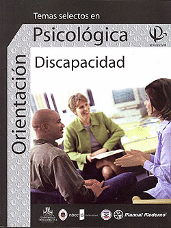 TEMAS SELECTOS EN ORIENTACION PSICOLOGICA DISCAPACIDAD VOL III