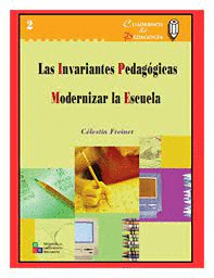 INVARIANTES PEDAGOGICAS MODERNIZAR LA ESCUELA