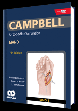 CAMPBELL TOMO 8 ORTOPEDIA QUIRRGICA MANO