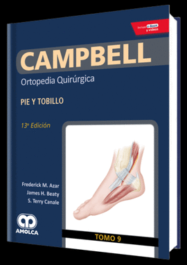 CAMPBELL TOMO 9 ORTOPEDIA QUIR�RGICA PIE Y TOBILLO