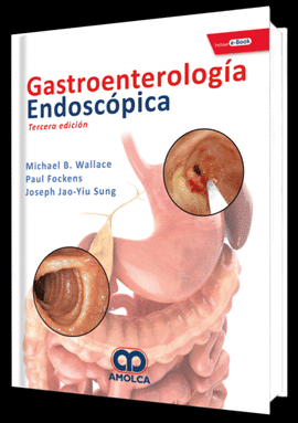 GASTROENTEROLOG�A ENDOSC�PICA + E-BOOK