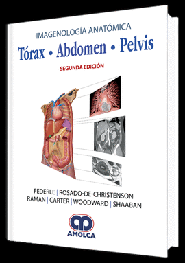 IMAGENOLOGIA ANATOMICA TORAX ABDOMEN PELVIS