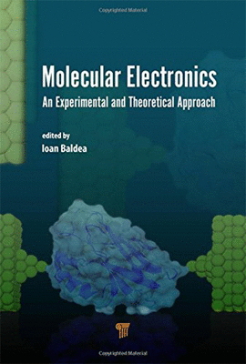 MOLECULAR ELECTRONICS AN EXPERIMENTAL AND THEORETICAL APPROACH